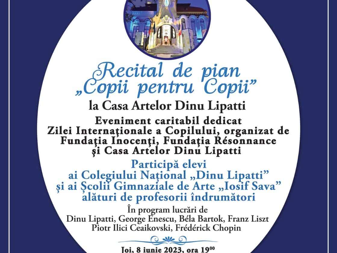 Recital de Pian „Copii pentru Copii” la Casa Artelor Dinu Lipatti